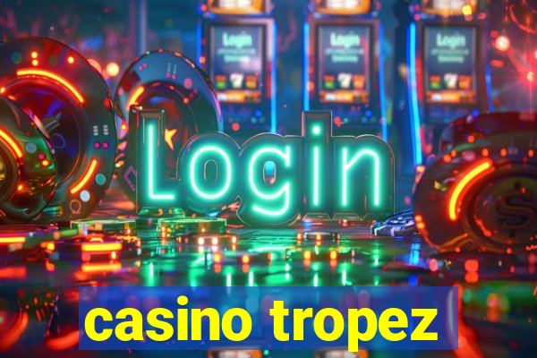 casino tropez