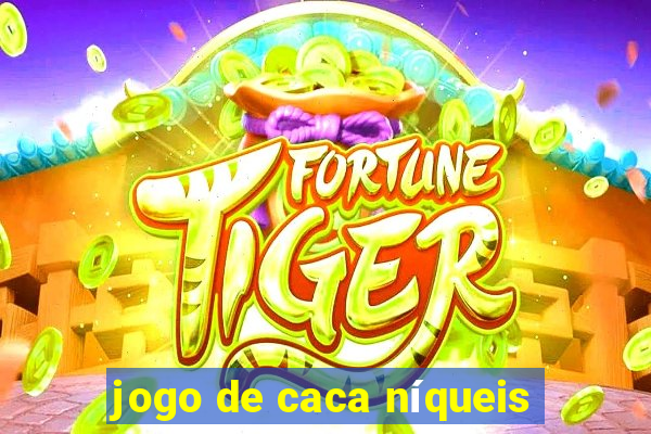 jogo de caca níqueis