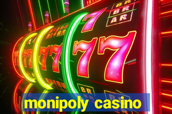 monipoly casino