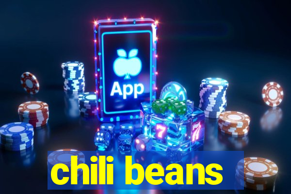 chili beans