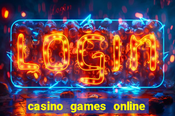 casino games online free play slot