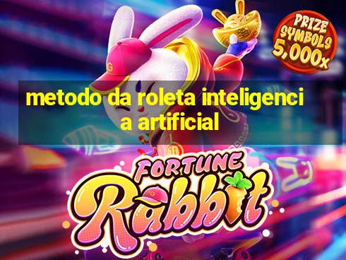 metodo da roleta inteligencia artificial