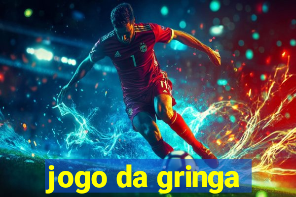 jogo da gringa