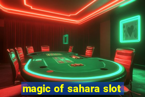 magic of sahara slot