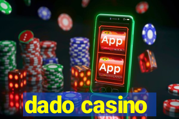 dado casino