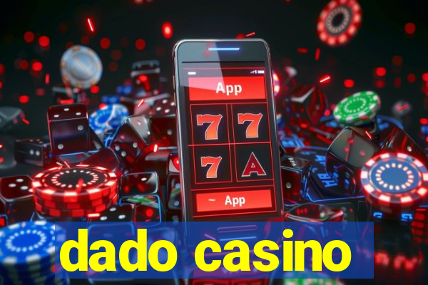 dado casino