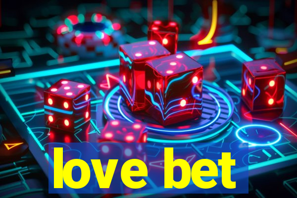 love bet