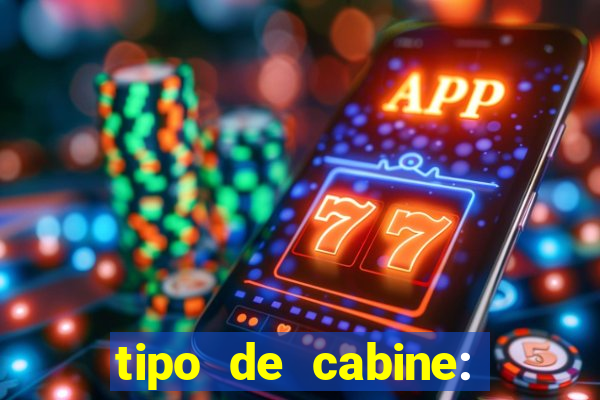 tipo de cabine: bingo interna