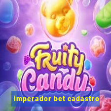 imperador bet cadastro