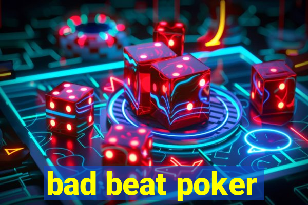 bad beat poker