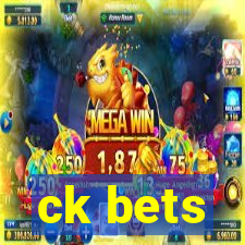 ck bets