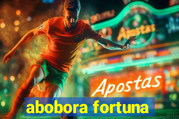 abobora fortuna