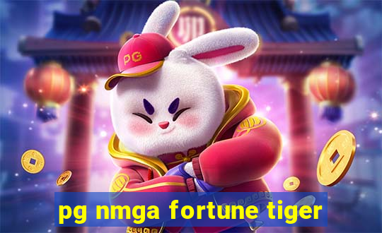 pg nmga fortune tiger