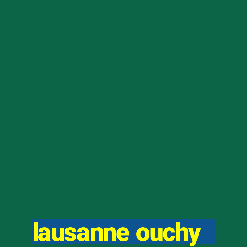 lausanne ouchy