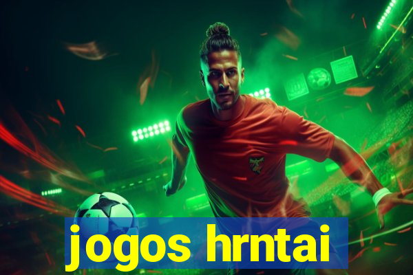 jogos hrntai