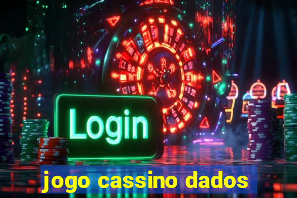 jogo cassino dados