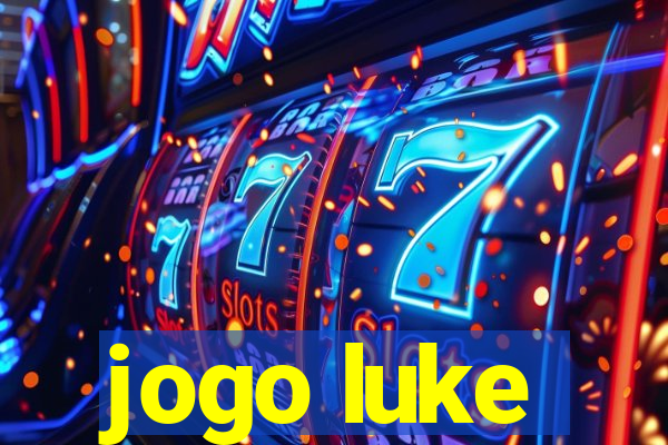 jogo luke