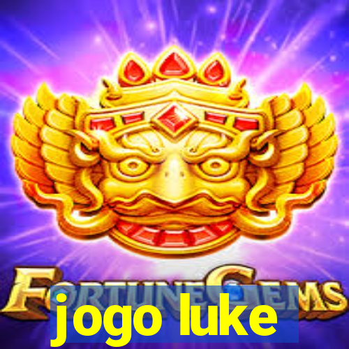 jogo luke