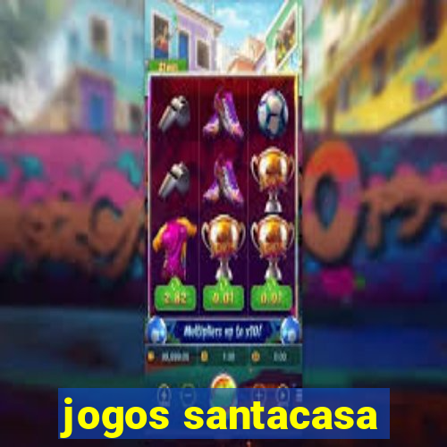 jogos santacasa