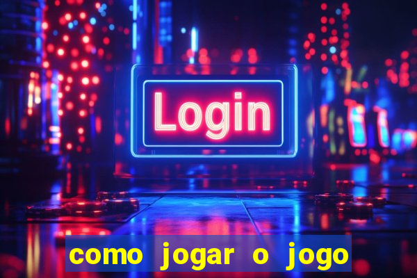 como jogar o jogo da fortuna