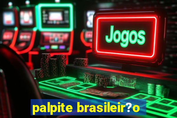 palpite brasileir?o