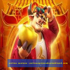 online casinos -onlinecasinosdeutschland.com