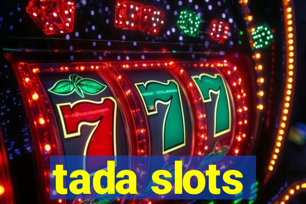 tada slots