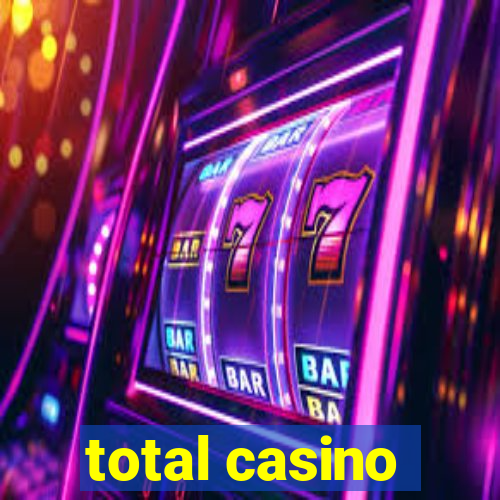 total casino