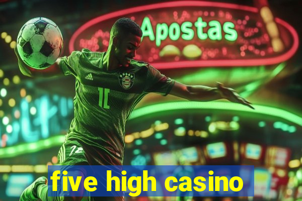 five high casino