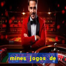 mines jogos de ca?a minas