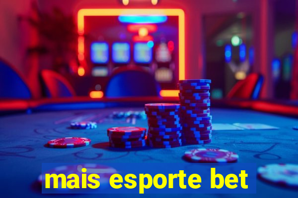 mais esporte bet