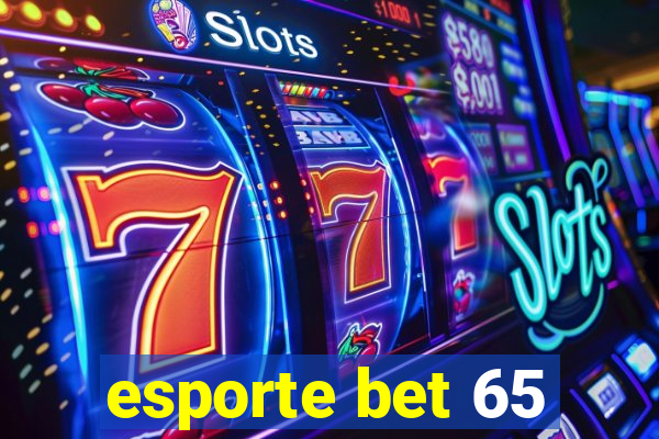 esporte bet 65