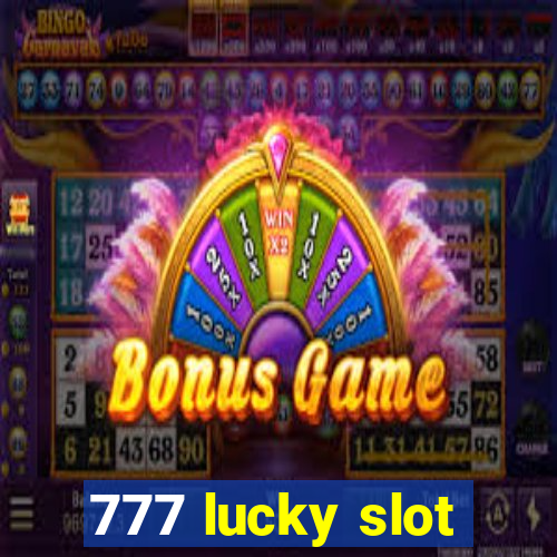 777 lucky slot