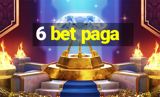 6 bet paga