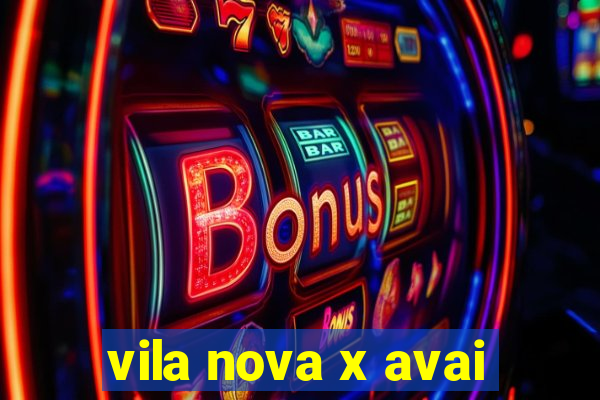 vila nova x avai