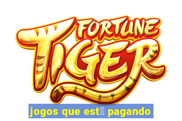 jogos que est谩 pagando