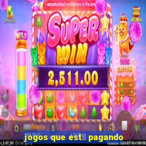 jogos que est谩 pagando