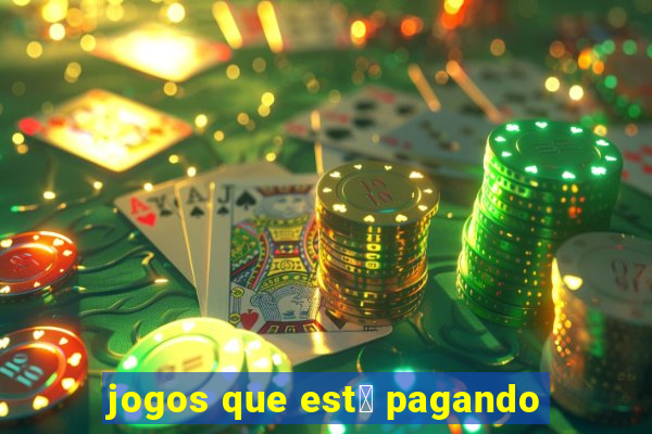 jogos que est谩 pagando