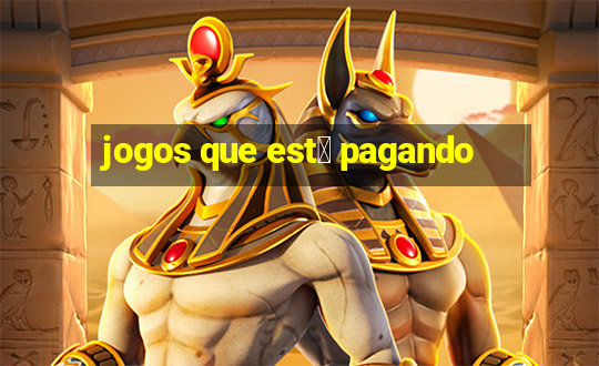 jogos que est谩 pagando