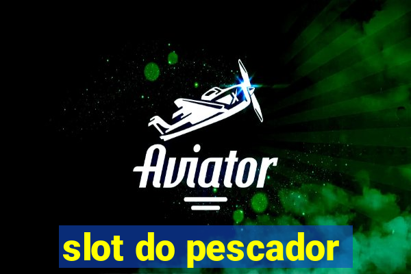 slot do pescador