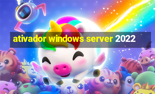 ativador windows server 2022