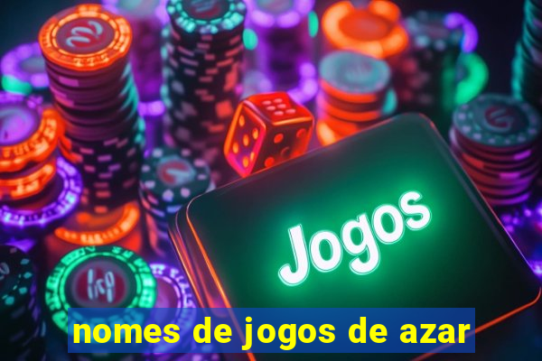 nomes de jogos de azar