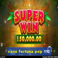 cano fortuna pop 110