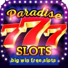 big win free slots