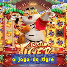 o jogo do tigre é seguro