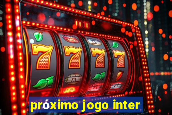 próximo jogo inter