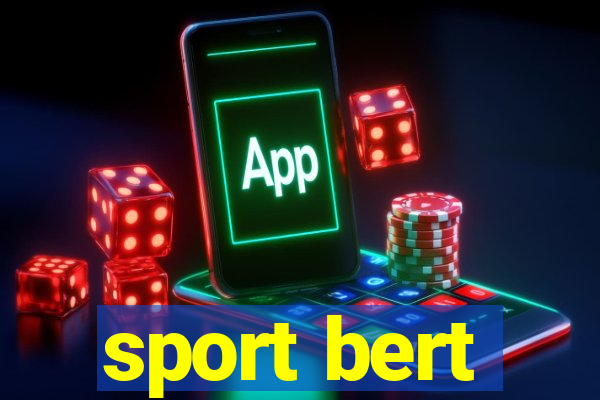 sport bert