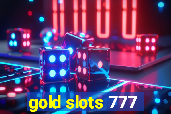 gold slots 777