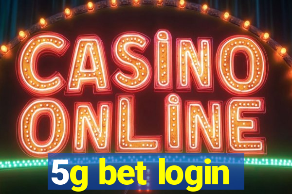 5g bet login