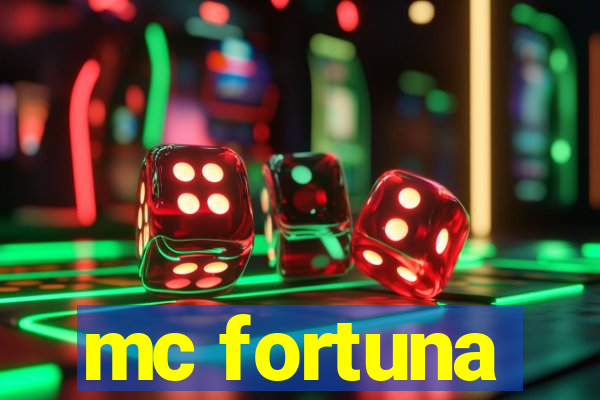 mc fortuna